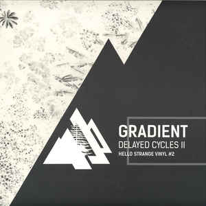 Gradient (2) ‎– Delayed Cycles II